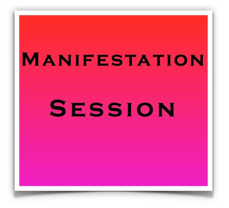 Manifistation Session